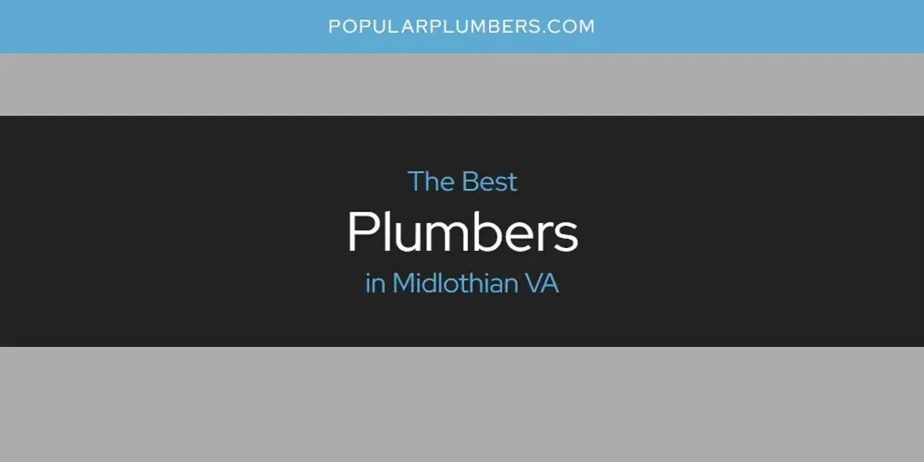 Midlothian VA's Best Plumbers [Updated 2024]