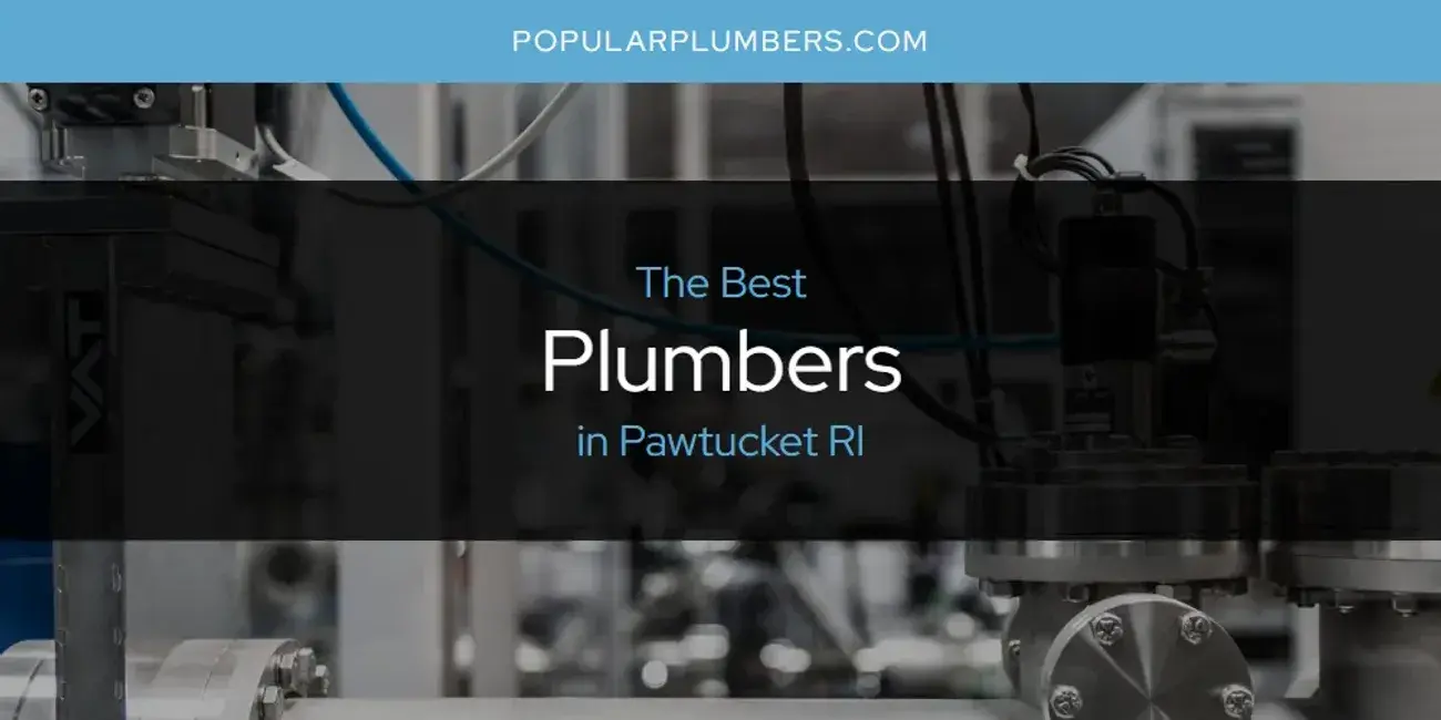 Pawtucket RI's Best Plumbers [Updated 2024]