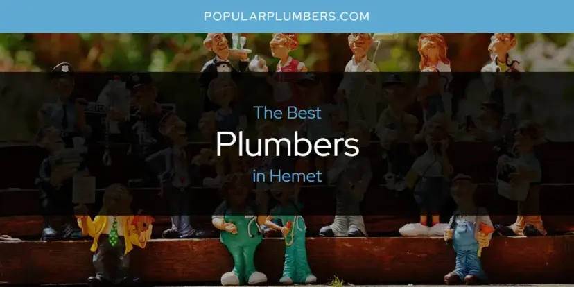 The Absolute Best Plumbers in Hemet  [Updated 2024]